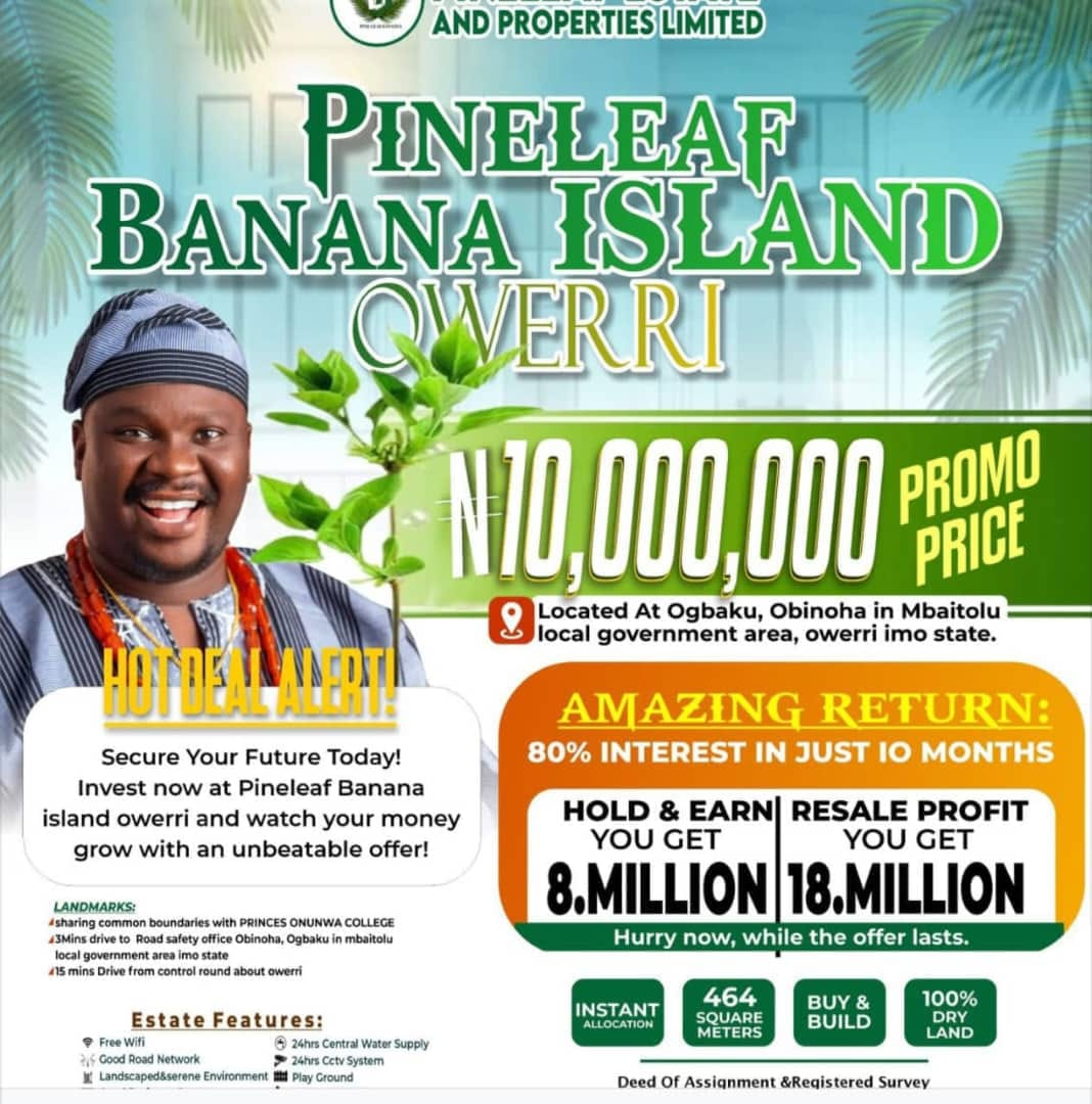 Pineleaf Banana Island, Owerri